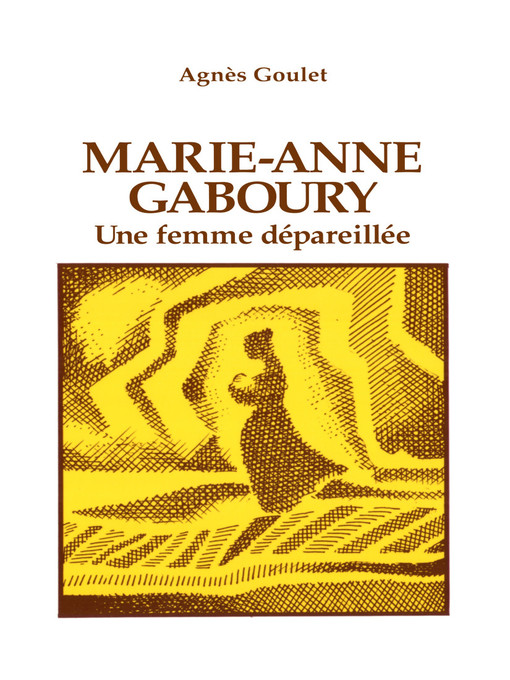 Title details for Marie-Anne Gaboury by Agnès Goulet - Available